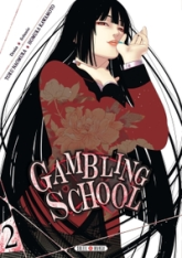 Gambling school, tome 2