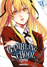 Gambling school twin, tome 1