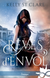 Les accords corrompus, tome 2 : Rêves d'envol