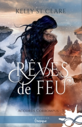 Les accords corrompus, tome 3 : Rêve de feu