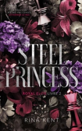 Royal Elite, tome 2 : Steel Princess