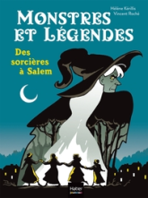 Monstres et légendes : Des sorcières à Salem