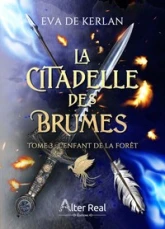 L'enfant de la forêt: La citadelle des brumes