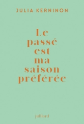 Le passé est ma saison préférée