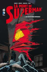 La Mort de Superman, tome 1 : Un monde sans Superman