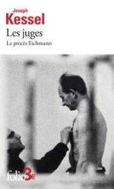 LES JUGES: LE PROCES EICHMANN