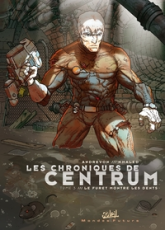 Les Chroniques de Centrum, tome 3 : Le furet montre les dents (BD)