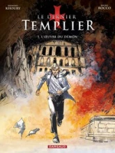 Le Dernier Templier, Tome 5 : L'Oeuvre du démon