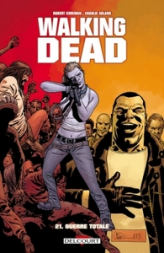 Walking Dead, tome 21 : Guerre totale