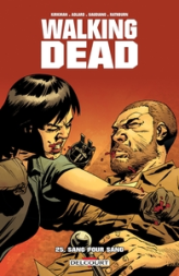 Walking Dead, tome 25 : Sang pour sang