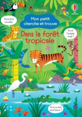 Dans la forêt tropicale - Mon petit cherche et trouve