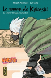 Le roman de Kakashi : Le sixième Hokage et l'enfant roi