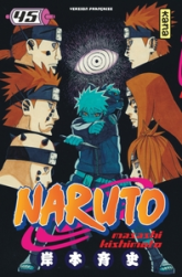 Naruto, tome 45 : Konoha, théâtre de guerre