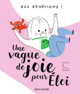 Que d'émotions ! Une vague de joie pour Eloi