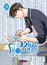 The Blue Flowers and The Ceramic Forest, tome 3