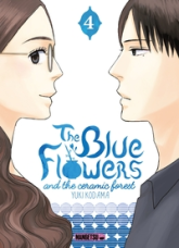 The Blue Flowers and The Ceramic Forest, tome 4