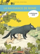 La Mythologie en BD, tome 6 : La naissance de Rome, d'Enée à Romulus