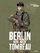 Berlin sera notre tombeau, tome 3 : Les derniers païens