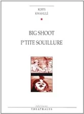 Big Shoot - P'tite souillure