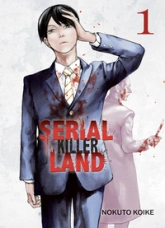 Serial Killer Land, tome 1