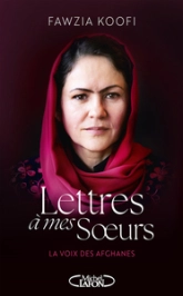 Lettres à mes soeurs - Faire entendre la voix des Afghanes - Livre Nouveauté 2025