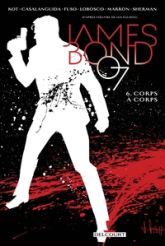 James Bond, tome 6 : Corps à corps