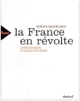 La France en révolte : Luttes sociales et cycles politiques