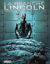 La Branche Lincoln, tome 3 : Machines de guerre