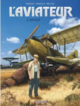 L'aviateur, tome 1 : L'envol