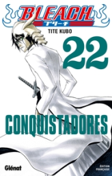 Bleach, tome 22 : Conquistadores