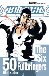 Bleach, tome 50 : The Six Bullbringers