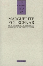 Marguerite Yourcenar : Du Mont-Noir au Monts-Deserts