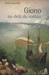 Giono, au-delà du roman