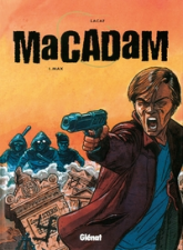 Macadam, tome 1, Max