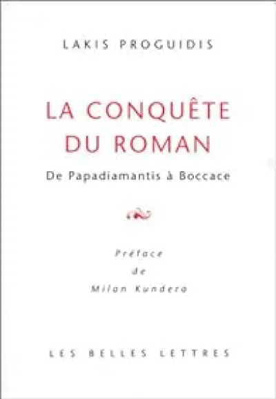 La conquête du roman : De Papadiamantis à Boccace