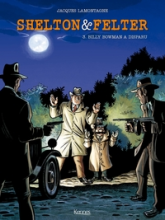 Shelton et Felter, tome 3 : Billy Bowman a disparu