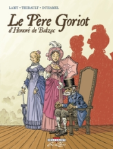 Le Père Goriot d'Honoré de Balzac, tome 1 (BD)