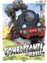 Les combattants du rail, tome 1 : Un train pour Sedan