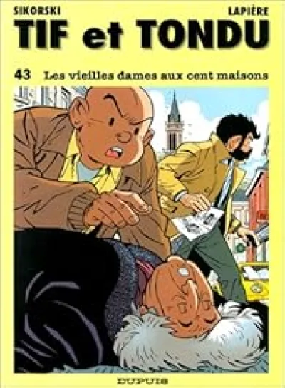 Tif et Tondu, tome 43 : Les Vieilles Dames aux cent maisons