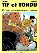 Tif et Tondu, tome 43 : Les Vieilles Dames aux cent maisons