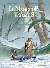 Le Mangeur d'Âmes, tome 1 : Le gardien