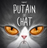 Putain de chat, tome 7