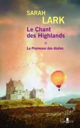 Le chant des Highlands - Tome 1 La promesse des étoiles