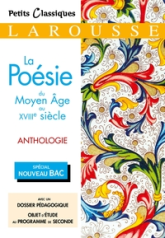 Petits Classiques Larousse : La Poésie du Moyen Âge au XVIIIème