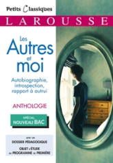 Petits Classiques Larousse : Les Autres et moi