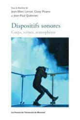 Dispositifs sonores : Corps, scènes, atmosphères