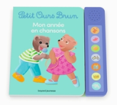 Livre sonore Petit Ours Brun - Mon année en chansons