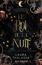 Les secrets de l'AutreMonde, tome 1 : Le roi de la Nuit