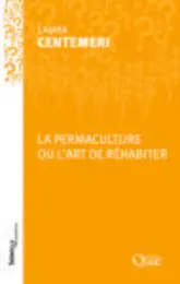 La permaculture ou l'art de réhabiter