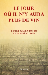 Le jour où il n'y aura plus de vin